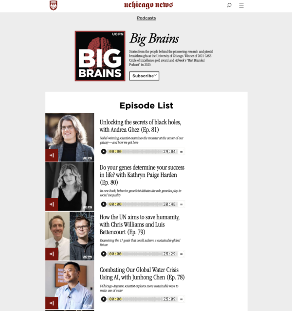 Alt text: The homepage for the University of Chicago's award-winning Big Brains podcast features a show description and a list of episodes.