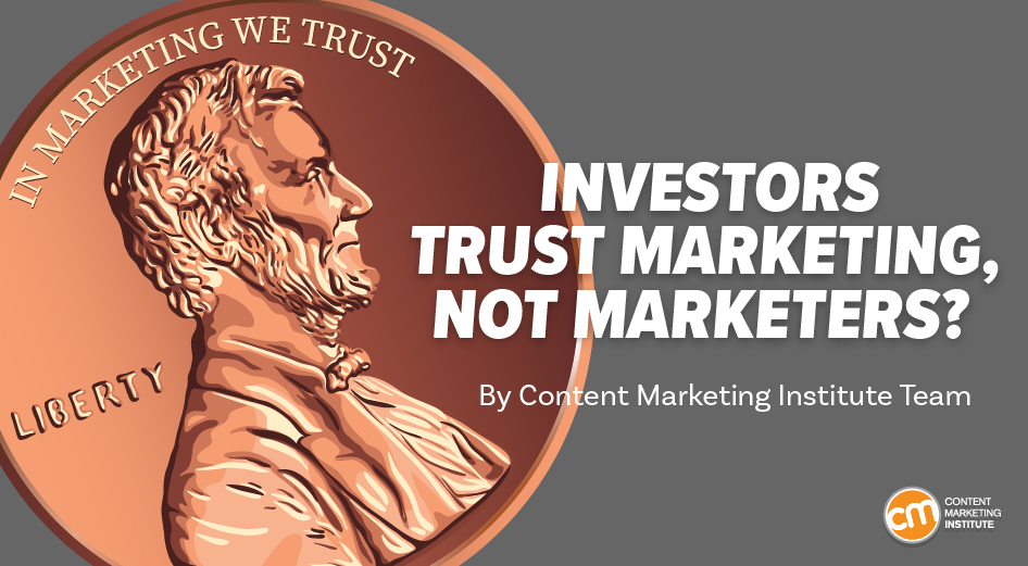 investors-trust-marketing-not-marketers